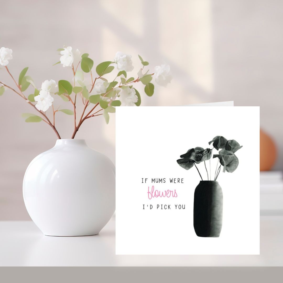 Hand-drawn poppy flower greeting card with 'If Mums Were Flowers, I’d Pick You' message, perfect for Mother’s Day