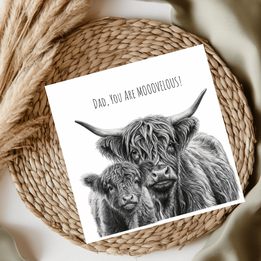 Dad, You Are Moovelous! Highland Coo Hand-Drawn Greeting Card | Father’s Day, Birthday & Just Because