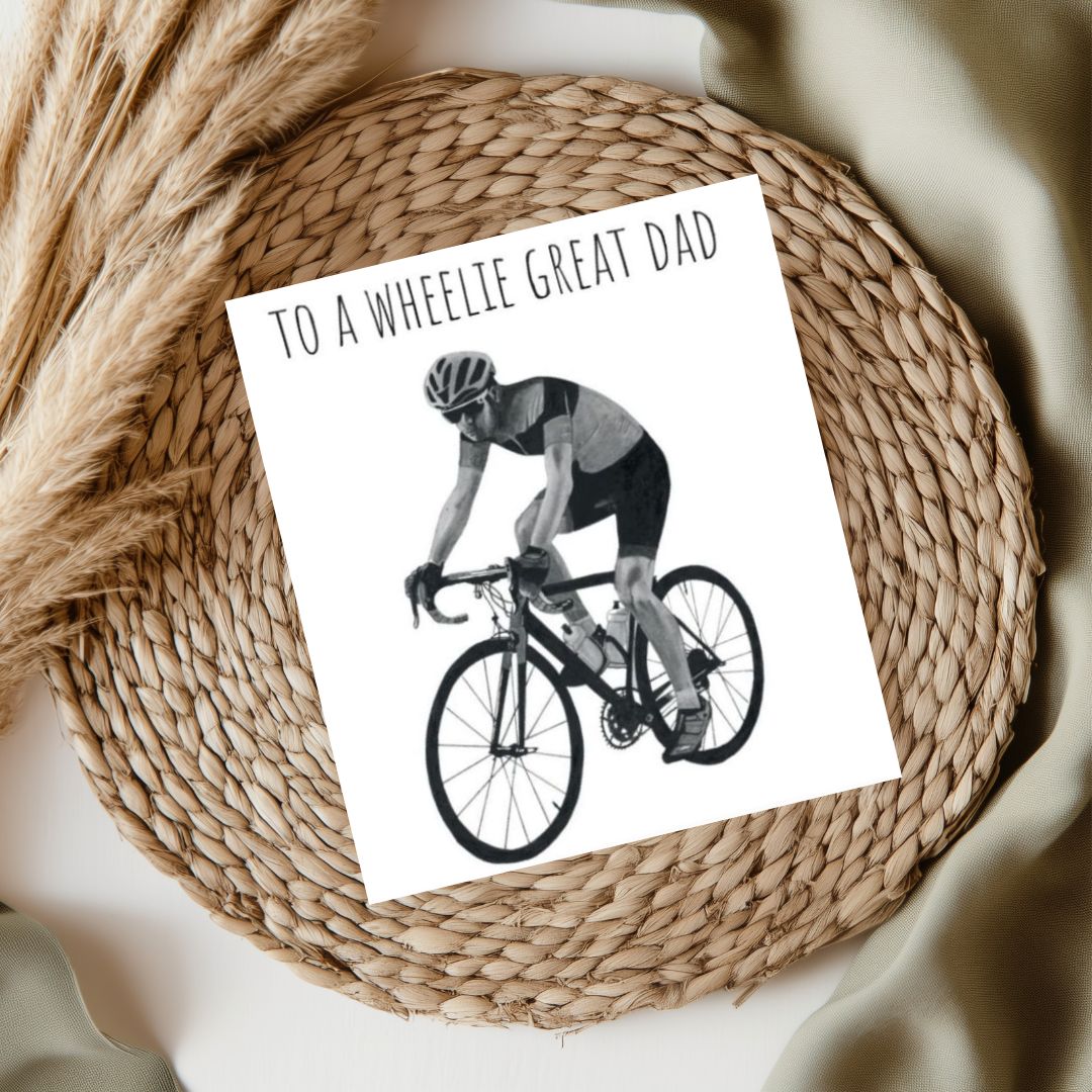 To A Wheelie Great Dad Greeting Card – A fun and whimsical greeting card featuring a hand-drawn illustration of a bicycle, perfect for dads who love cycling.
