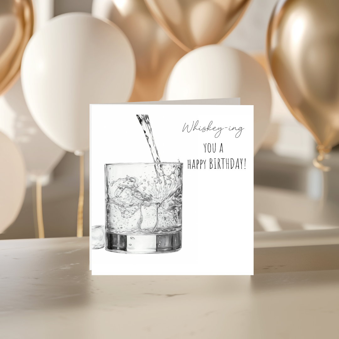 Whisky Birthday – “Whisky-ing You a Happy Birthday” Greeting Card | Fun & Witty Art