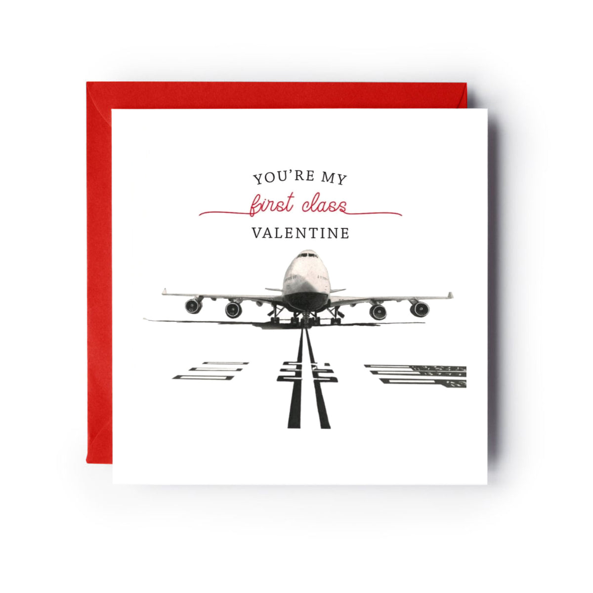 You're My First Class Valentine Greeting Card — card with red envelope