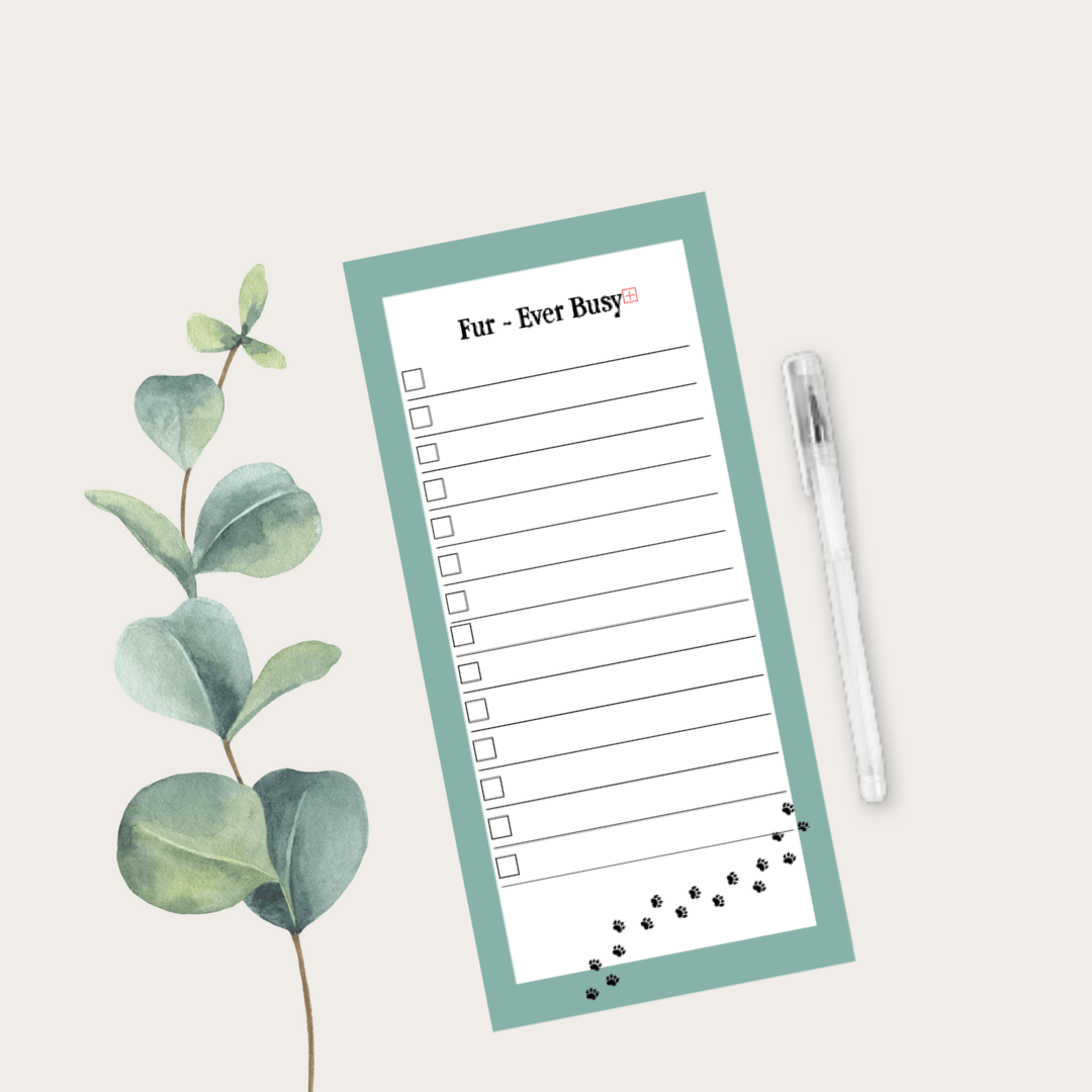 A practical and charming list pad with the phrase Fur-Ever Busy and a hand-drawn dog design, perfect for jotting down to-do lists, reminders, and shopping notes.