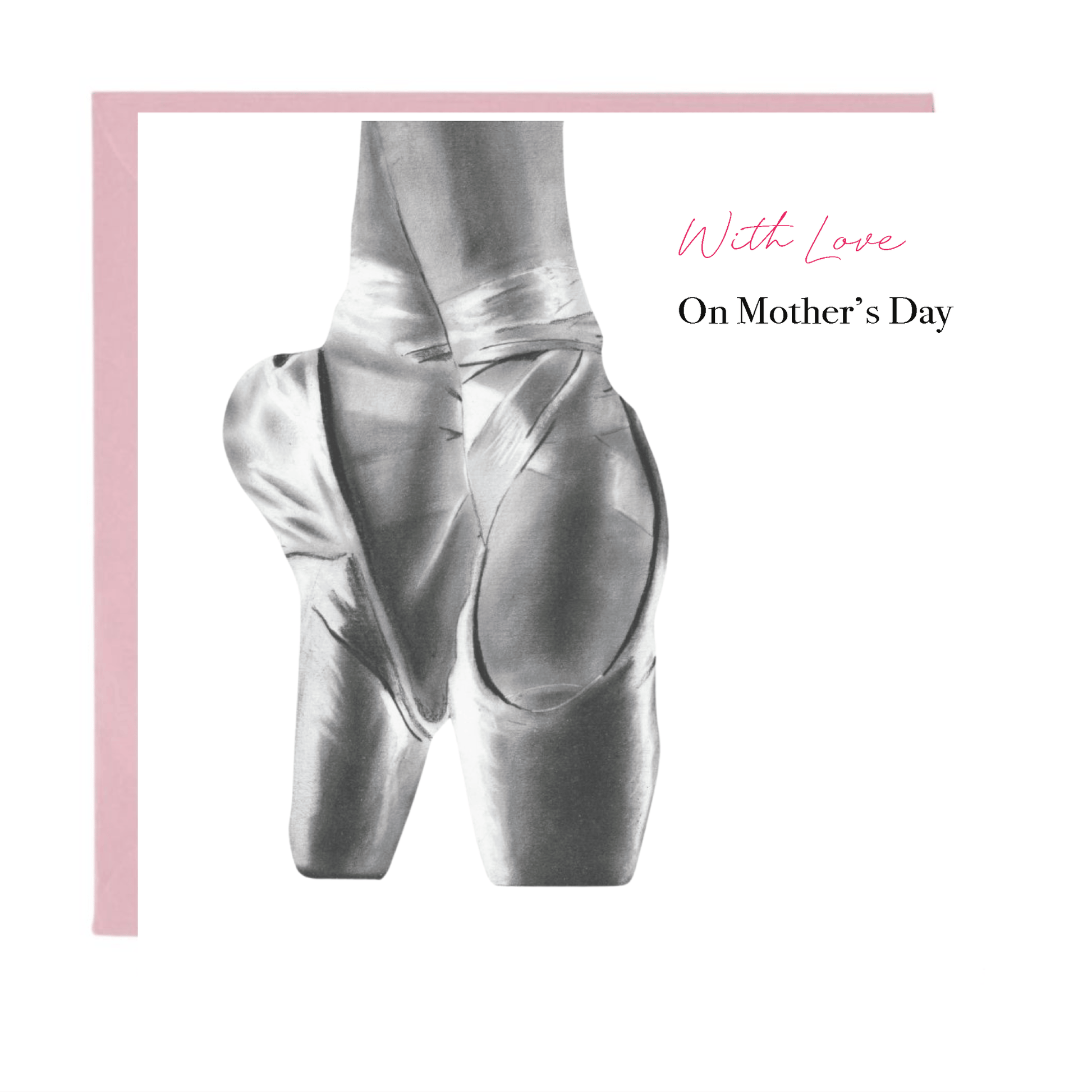 Beautiful en pointe ballet shoes Mother’s Day card for mum