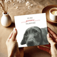This cute and heartfelt Valentine's Day card features a lovable hand-drawn dog and the message 'To A Pawsome Valentine,' making it the perfect card for dog lovers and animal enthusiasts