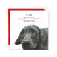 Celebrate your 'pawsome' Valentine with this adorable greeting card, featuring a hand-drawn dog illustration and the sweet message 'To A Pawsome Valentine.' Perfect for dog lovers on Valentine’s Day