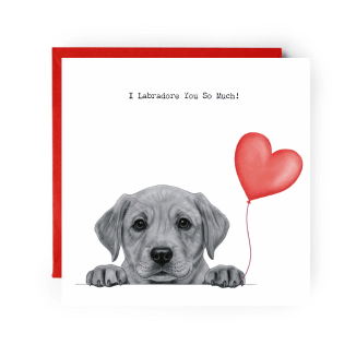 I Labradore You Greeting Card | Labrador Dog Love Card