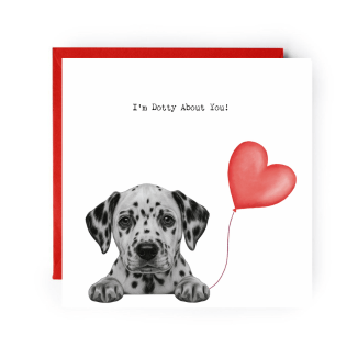I’m Dotty About You Dalmatian Love Card | Cute Dog Greeting Card