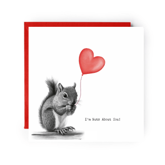I’m Nuts About You Squirrel Love Card | Valentine’s Card