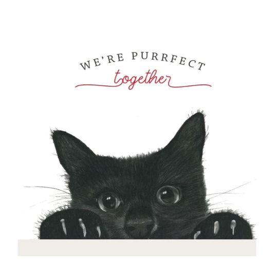We're Purrfect Together Greeting Card — card front