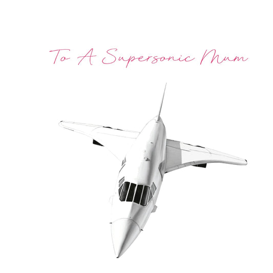 To a Supersonic Mum Concorde Mother’s Day Card – Happy Mother’s Day — card front