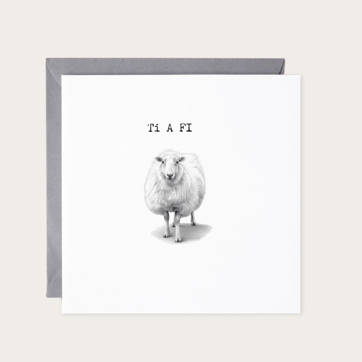 Ti A Fi Welsh Sheep Greeting Card — card with grey envelope