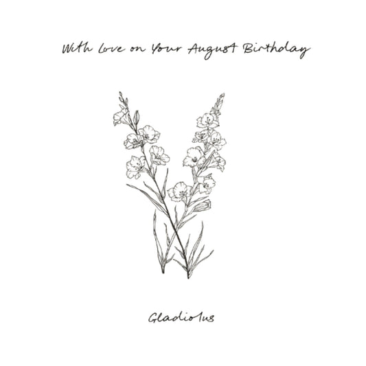 August – Gladiolus Birthday Card | Hand-Drawn Gladiolus Illustration | Whimsical & Elegant Art — card front
