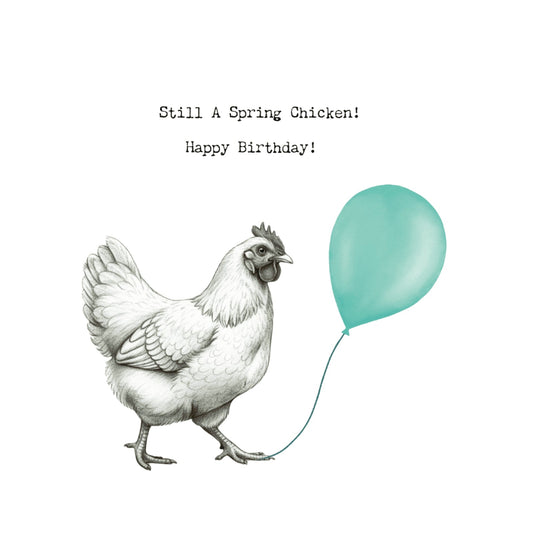Still a Spring Chicken – Hand-Drawn Chicken Birthday Card with Balloon | Whimsical & Fun Art — card front