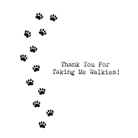Thank You For Taking Me Walkies Paw Prints Greeting Card — card front