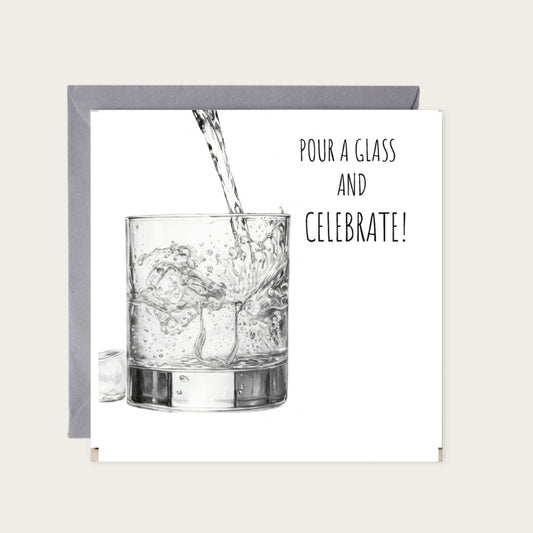 Monochrome Birthday – Pour a Glass and Celebrate! — card with grey envelope