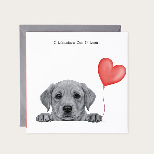 I Labradore You — card with grey envelope