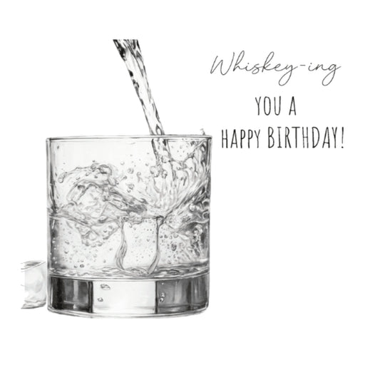 Whisky Birthday – “Whisky-ing You a Happy Birthday” Greeting Card | Fun & Witty Art — card front