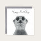 Cheeky Meerkat Birthday Card – Hand-Drawn Illustration — card with grey envelope