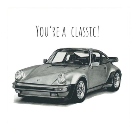 You’re A Classic Porsche Sports Car Card — card front