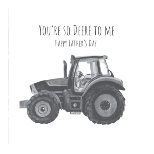You’re So Deere Me Tractor Happy Father’s Day Card — card front