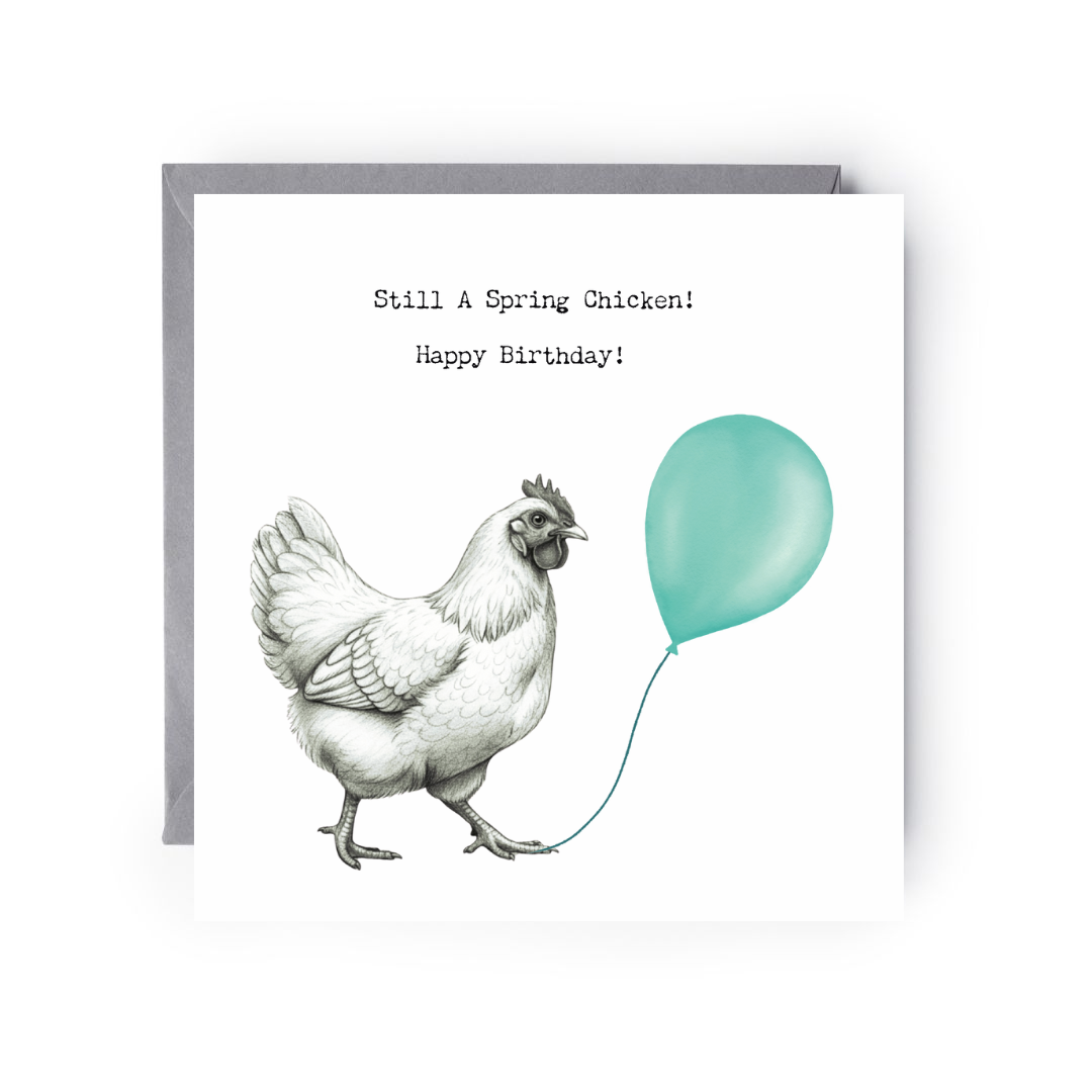 Still a Spring Chicken – Hand-Drawn Chicken Birthday Card with Balloon | Whimsical & Fun Art