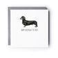 Monochrome Birthday Sausage Dachshund Greeting Card